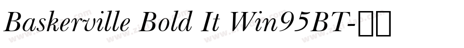 Baskerville Bold It Win95BT字体转换